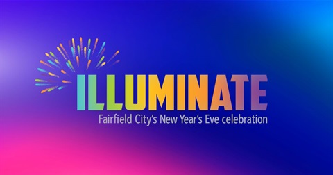 2022 Illuminate - Fairfield City's New Year Celebration.